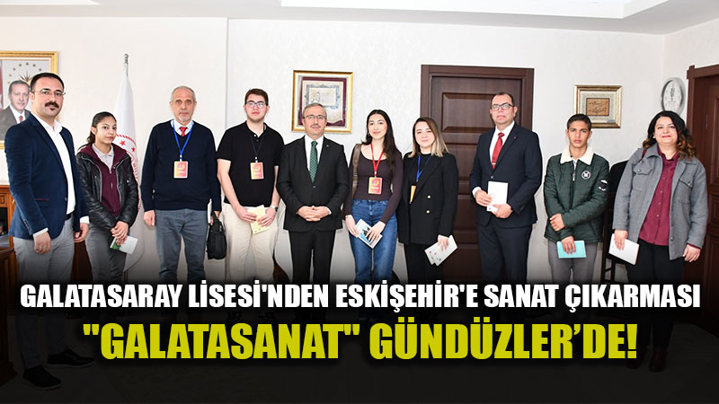 E�itimde Dev �� Birli�i: Galatasanat Projesi Sinan Ayd�n��n Makam�nda Ba�lad�.