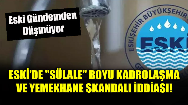 ESK� �le �lgili �ddialar Bitecek Gibi G�r�nm�yor: Yine Liyakat ve Usuls�zl�k �ddialar�