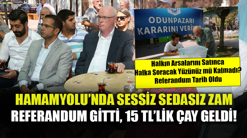 Bu Kez Sand�k Kurulmad�, Zam Geldi: Hamamyolu�nda �ay Art�k 15 TL!