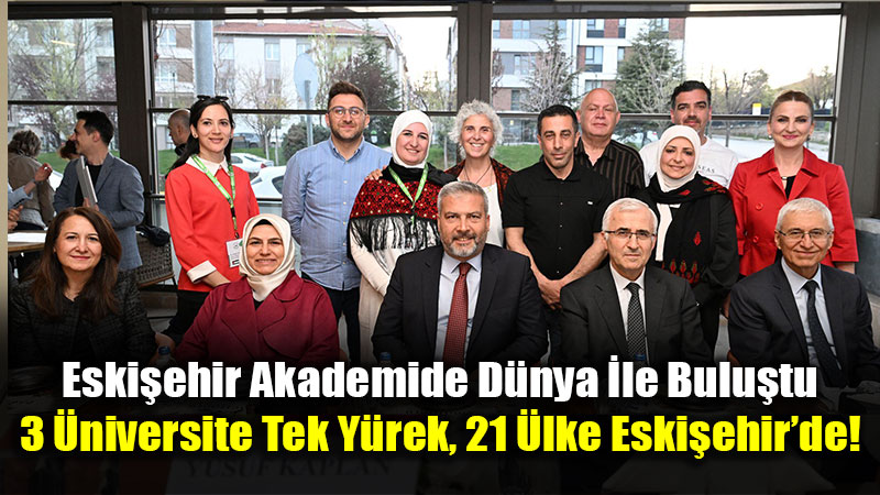 Eski�ehir Akademide G�� Birli�i: Uluslararas� Haftas� Ba�ar�yla Tamamland�