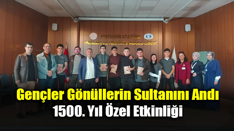 Peygamber Efendimizin 1500. Do�um Y�l� Gen�lerle An�ld�