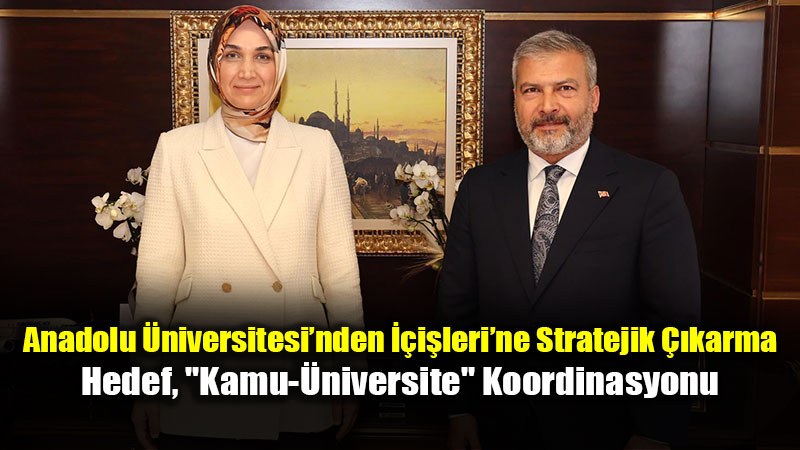 Anadolu �niversitesi�nden ��i�leri�ne Stratejik ��karma