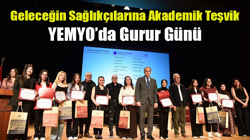 YEMYO�da Ba�ar� �d�llendirildi: Onur Belgeleri Sahiplerini Buldu!