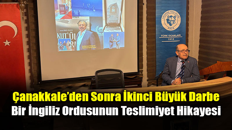 �ngiliz Gururunu K�ran T�rk S�ng�s�: K�t��l-am�re Zaferi 110 Ya��nda