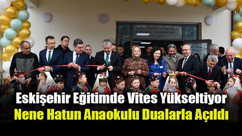 Nene Hatun Anaokulu G�rkemli Bir T�renle A��ld�