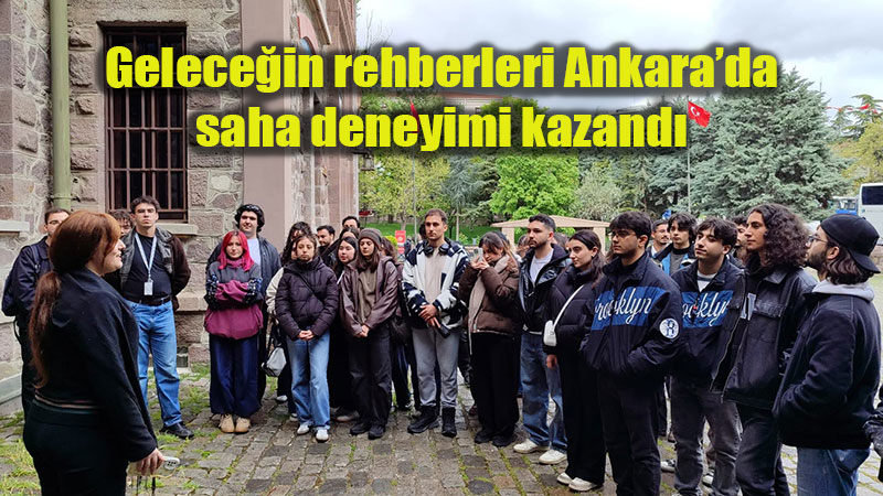 Turizmin Gelece�i Ba�kentte �ekilleniyor: Anadolu �niversitesi�nden Ankara ��kartmas�