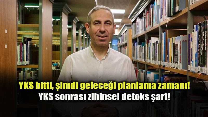 YKS bitti, �imdi gelece�i planlama zaman�!