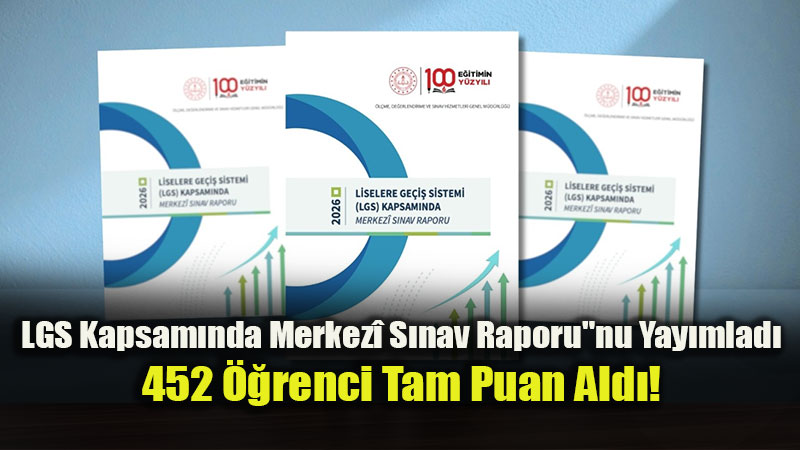 MEB 2026 LGS Raporunu A��klad�: �ampiyonlar 383 Farkl� Binadan ��kt�!