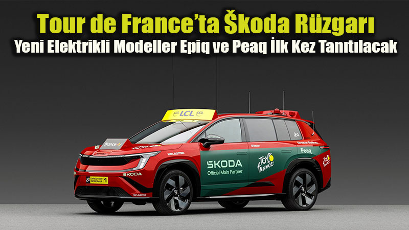 �koda Yeni Elektrikli Modelleri Epiq ve Peaq�i Sahneye ��kar�yor