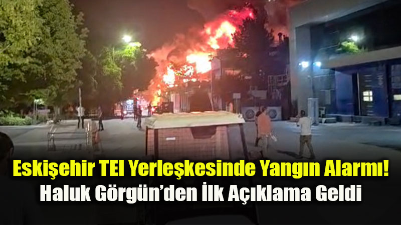 TEI Fabrikas�nda Korkutan Yang�n: Ekipler Seferber Oldu, Can Kayb� Yok