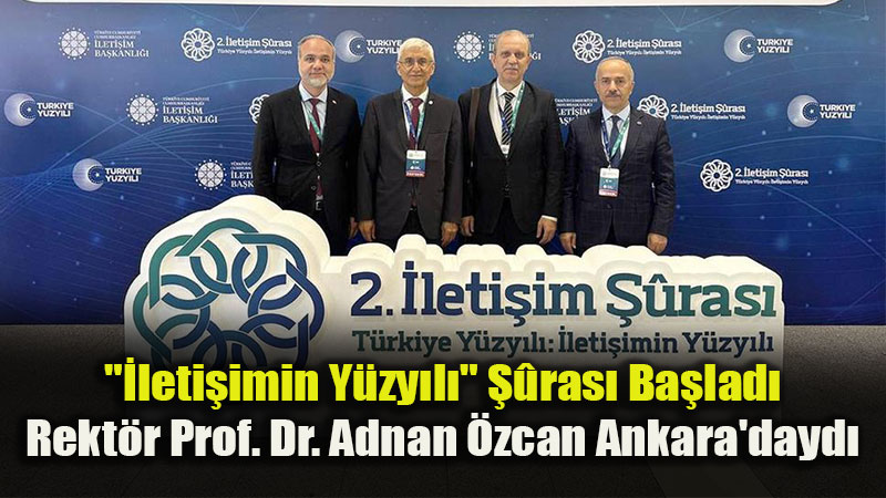 EST� Rekt�r� Prof. Dr. Adnan �zcan, 2. �leti�im ��ras� A��l�� Program�na Kat�ld�