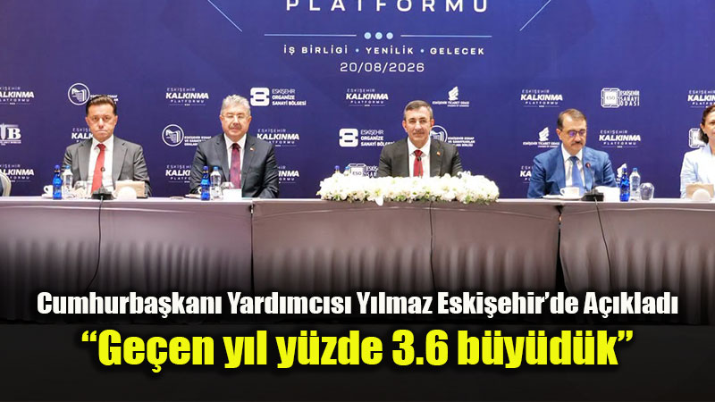 Cevdet Y�lmaz: "Ge�en Y�l Y�zde 3.6 B�y�d�k, Depremin Yaralar�n� Sarmay� Ba�ard�k"