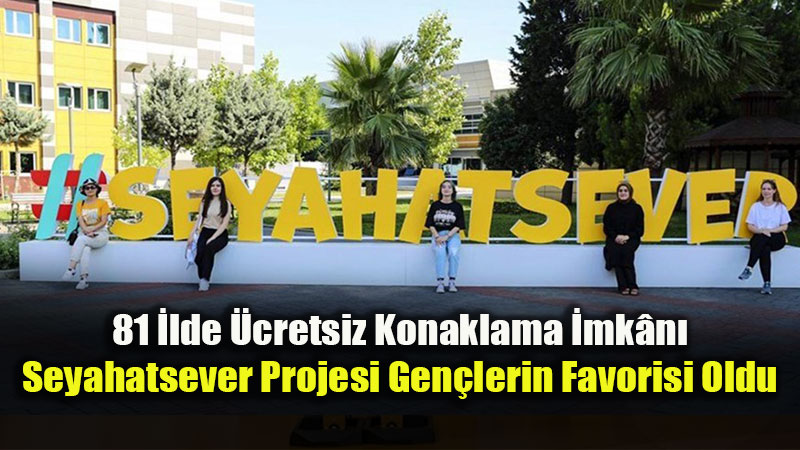 GSB Yurtlar�nda Rekor: Son 5 Y�lda 628 Bin Gen� �cretsiz Konaklad�!