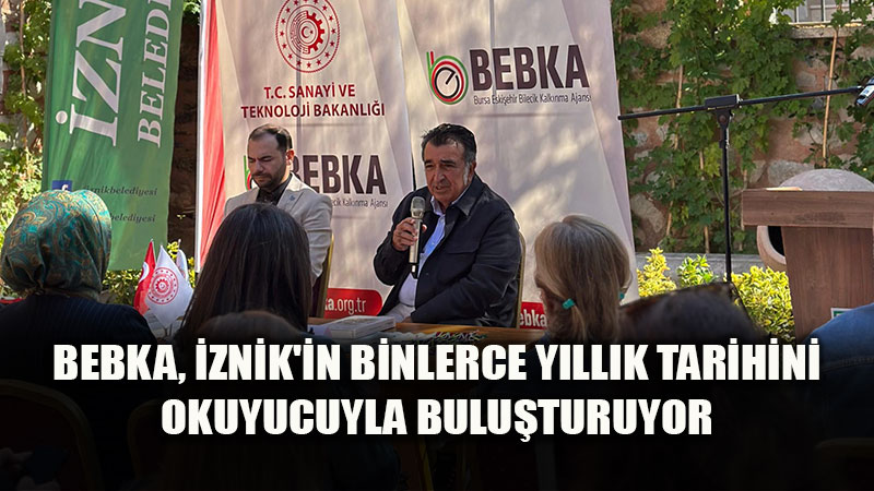 BEBKA’dan K�lt�r Hizmeti: "T�rk D�nemi �ncesi �znik" Kitab� Tan�t�ld�
